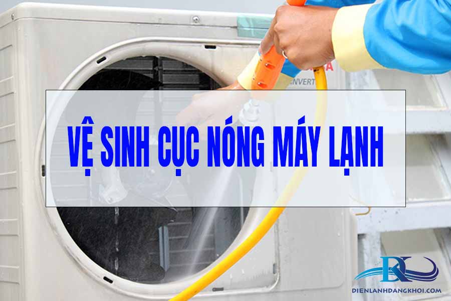 ve-sinh-cuc-nong-may-lanh-nhanh-chong